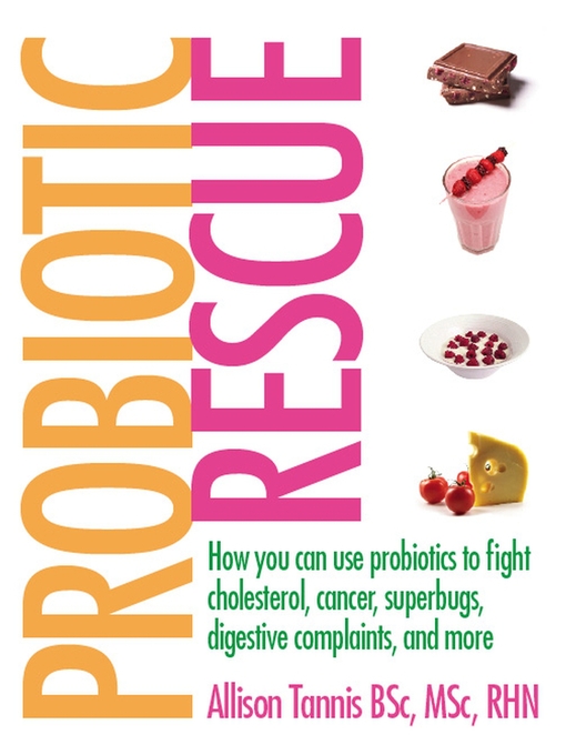 Title details for Probiotic Rescue by Allison Tannis - Available
